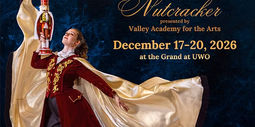 Valley Academy for the Arts - The Nutcracker at Grand Opera House Oshkosh