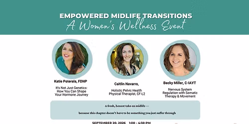 Empowered Midlife transitions: A Women\u2019s Wellness Event