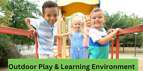 Outdoor Play and Learning Environment
