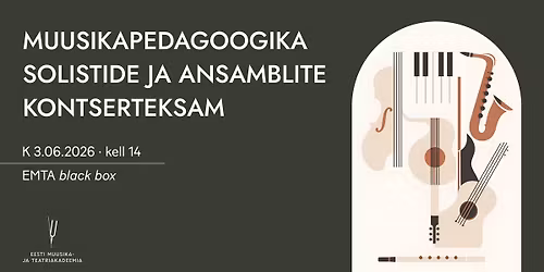 Muusikapedagoogika solistide ja ansamblite kontserteksam