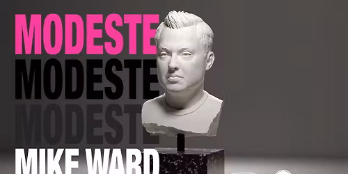 Mike Ward - Modeste