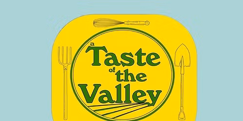 A Taste of the Valley