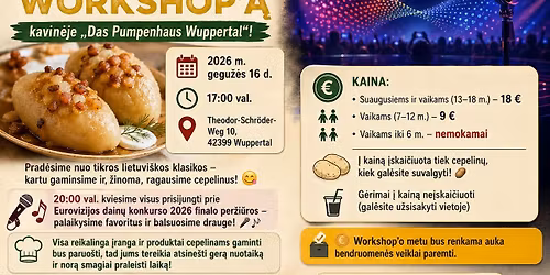 Cepelin\u0173 Workshop \ud83e\udd54                  Eurovizijos vakaras \ud83c\uddf1\ud83c\uddf9