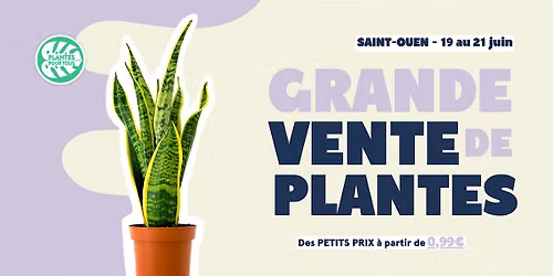 Grande Vente de Plantes - Saint Ouen