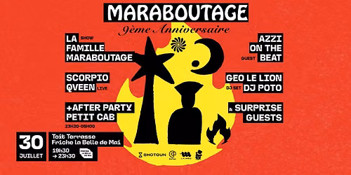 Maraboutage 9\u00e8me Anniversaire @ Toit Terrasse + Petit Cab