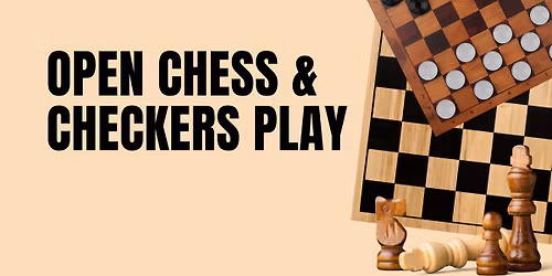Open Chess & Checkers Play