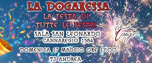 La dogaressa.  La festa di tutte le feste. Tj ANDREA