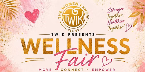 TWIK - Wellness Fair