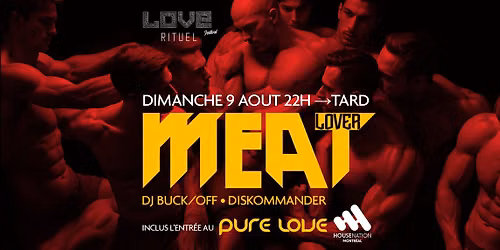 MEAT LOVER | August 9 | House Nation Mtl | 22h> Late |