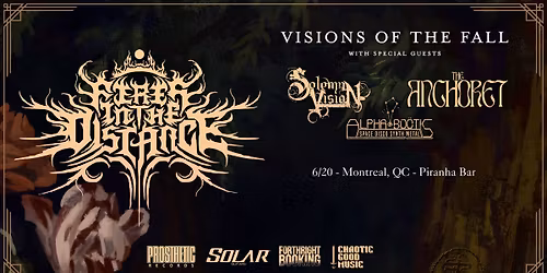 FIRES IN THE DISTANCE, SOLEMN VISION, THE ANCHORET, ALPHA BOOTIS \/\/ PIRANHA BAR