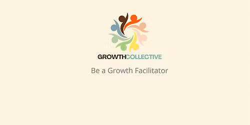 Growth Facilitator Training 23, 24, 25 & 26 July '26 (In-Person)