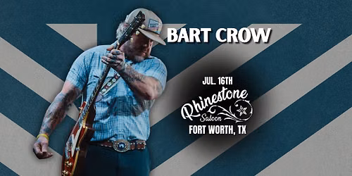 Bart Crow | Rhinestone Saloon | Fort Worth, TX