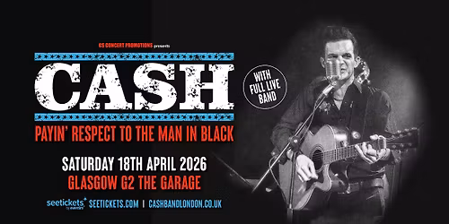 CASH (Johnny Cash Tribute) Hit Glasgow 2026