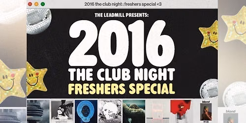 FRESHERS 2016: The Club Night at Corporation