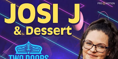 Josi J & Dessert @ Two Doors Down