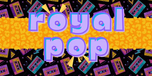 Royal Pop @ The Foundry