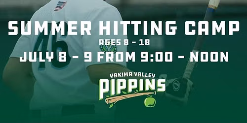 Summer Hitting Camp - Two Days — 1301 S. Fair Ave., Yakima, WA, United States, Washington 98901