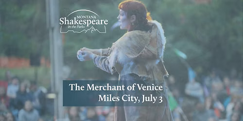 Free Performance of “The Merchant of Venice” in Miles City, MT
