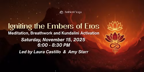  Igniting the Embers of Eros: Meditation, Breathwork and Kundalini Activation