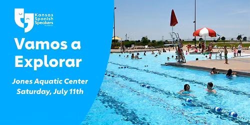 Vamos a Explorar - Jones Aquatic Center