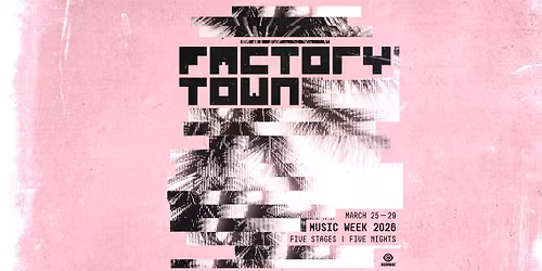 Factory Town Music Week 2026