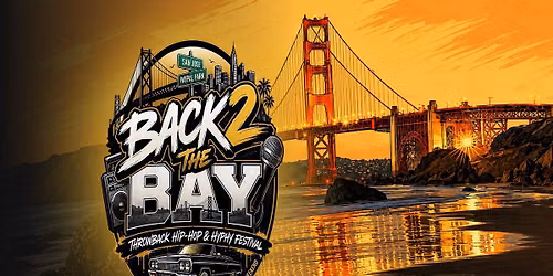 Back 2 The Bay Hip-Hop Festival