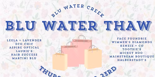 Blu Water Thaw \/\/ All Day Shopping Event