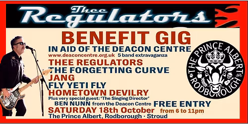 Benefit gig for The Deacon Centre - 5 bands inc. Thee Regulators + The Forgetting Curve @The Albert