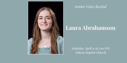 Laura Abrahamson Senior Voice Recital