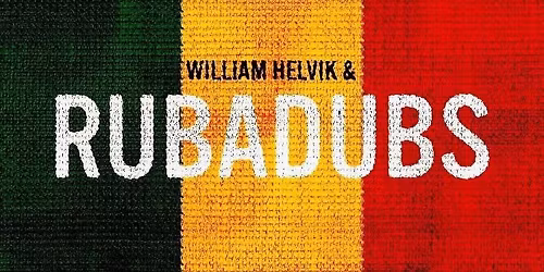 William Helvik & Rubadubs
