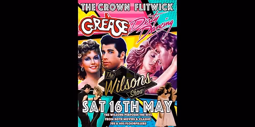 Wilsons Show - Grease & Dirty Dancing! 