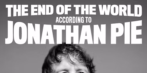 Jonathan Pie - The End of the World According to Jonathan Pie at Middlesbrough Town Hall