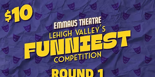 Lehigh Valley's Funniest Competition (Round 1)