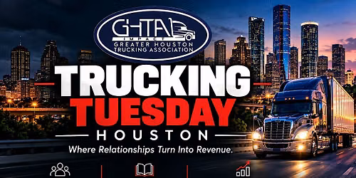 GHTA Impact | Trucking Tuesday Houston