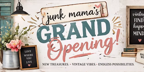 Junk Mama\u2019s Grand Opening 