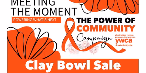 The Power of Community Campaign - Clay Bowl Sale (Day 2)