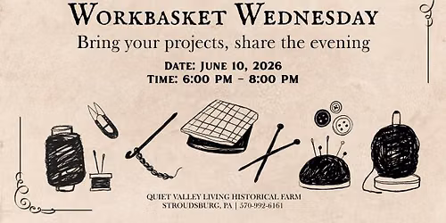 Workbasket Wednesday at Quiet Valley