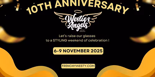 Westie's Angels 10th Anniversary
