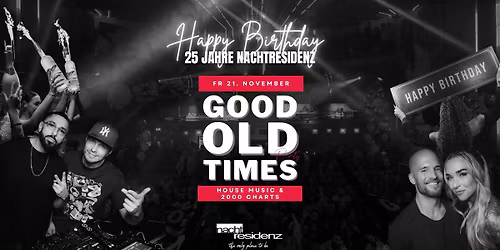 25 Years Nachtresidenz D\u00fcsseldorf pres. GOOD OLD TIMES \u00dc30