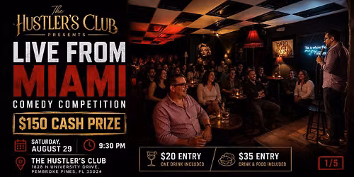 Live From Miami Comedy Competition - $150 Cash Prize + One Drink Included