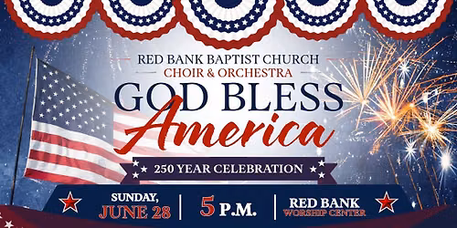 God Bless America: 250 Year Celebration