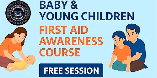 Baby & Young Children First Aid Awaresness Course