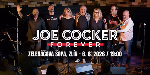 JOE COCKER FOREVER v Zelen\u00e1\u010dov\u011b \u0160op\u011b
