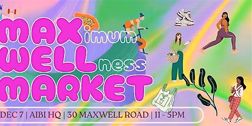 Maximum Wellness at Maxwell Market