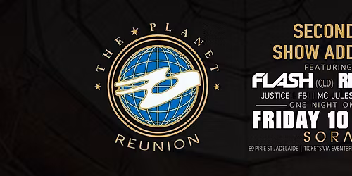 The Planet Reunion (SECOND SHOW ADDED)