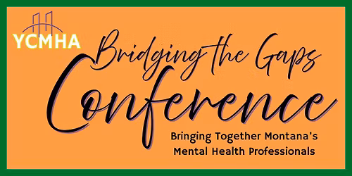 Bridging the Gaps Conference for Mental Health Professionals
