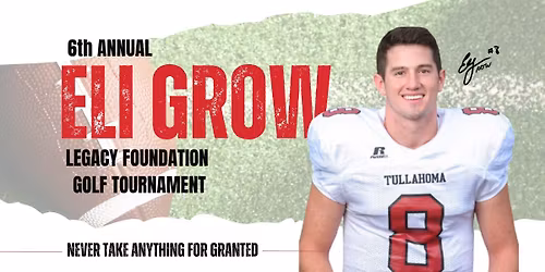 6th Annual Eli Grow Legacy Foundation Golf Tournament