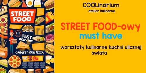 Street Food'owe Warsztaty Kulinarne PREMIUM 23.04.2026 KRAK\u00d3W 