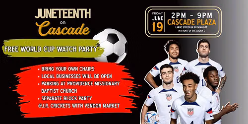 Cascade Juneteenth World Cup Watch Party