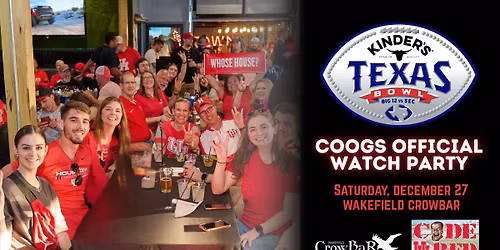 TEXAS BOWL:  Official Coogs Watch Party (vs LSU)